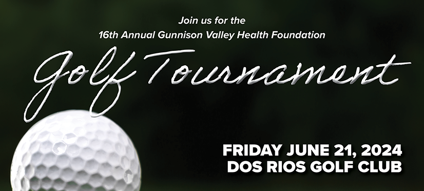 16th Annual Gunnison Valley Health Foundation Golf Tournament