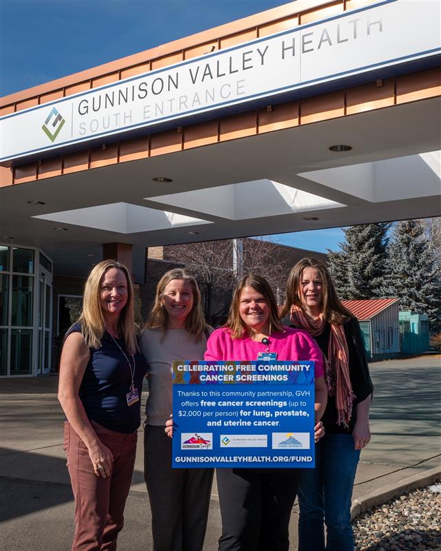 Photo: Jenny Birnie (GVH Foundation), Julie Reid (Living Journeys), Erica Rasmussen (GVH) & Lana Athey (Gunnison Tough) celebrated free community cancer screenings on World Cancer Day last week.